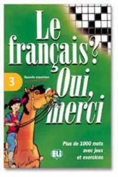 portada Le Francais? Oui, Merci (vocabulary Fun And Games Book 3) (french Edition)