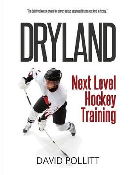portada Dryland: Next Level Hockey Training (en Inglés)