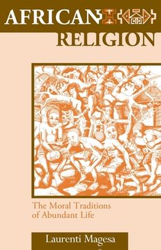 portada African Religion: The Moral Traditions of Abundant Life 