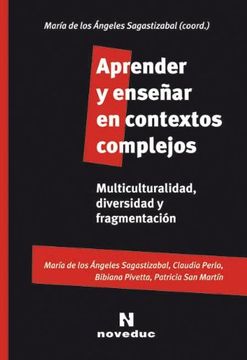 portada Aprender y Enseñar en Contextos Complejos Multiculturalidad Diversidad y Fragmentacion (in Spanish)