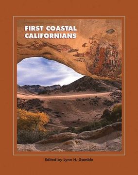 portada First Coastal Californians (A School for Advanced Research Popular Archaeology Book) (en Inglés)