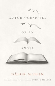 portada Autobiographies of an Angel: A Novel (The Margellos World Republic of Letters) (in English)
