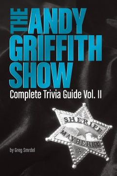 portada The Andy Griffith Show Complete Trivia Guide, Volume II (in English)