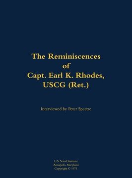 portada Reminiscences of Capt. Earl K. Rhodes, USCG (Ret.) (en Inglés)