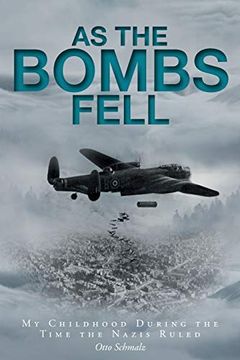 portada As the Bombs Fell: My Childhood During the Time the Nazis Ruled (en Inglés)