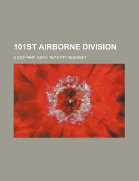 portada 101st airborne division: e company, 506th infantry regiment