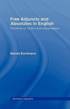 portada free adjuncts and absolutes in english: problems of control and interpretation (en Inglés)