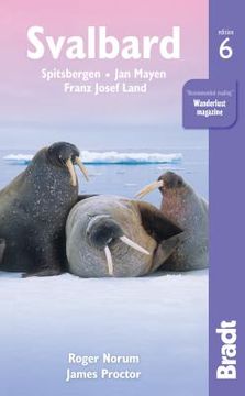 portada Svalbard (Spitsbergen) 6: With Franz Josef Land and jan Mayen (Bradt Travel Guides) (in English)