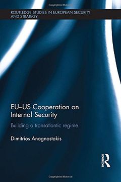 portada Eu-Us Cooperation on Internal Security: Building a Transatlantic Regime (en Inglés)