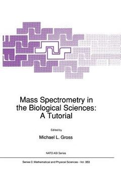 portada Mass Spectrometry in the Biological Sciences: A Tutorial (en Inglés)