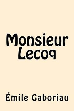 portada Monsieur Lecoq (French Edition) (en Francés)