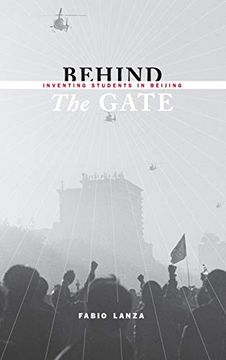 portada Behind the Gate: Inventing Students in Beijing (Studies of the Weatherhead East Asian Institute, Columbia University) (en Inglés)