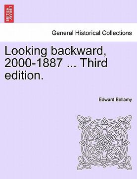 portada looking backward, 2000-1887 ... third edition.