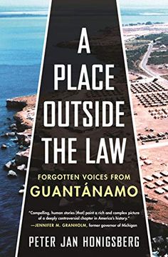 portada A Place Outside the Law: Forgotten Voices From Guantanamo