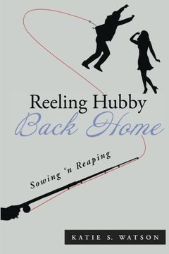 portada Reeling Hubby Back Home: Sowing 'n Reaping