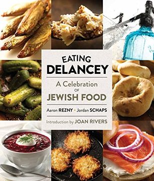 portada Eating Delancey: A Celebration of Jewish Food (in English)