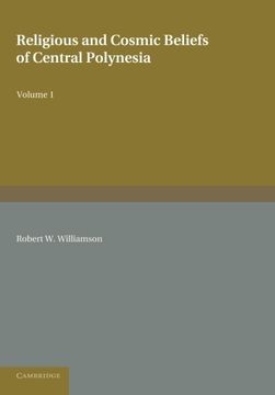 portada Religious and Cosmic Beliefs of Central Polynesia: Volume 1 (en Inglés)