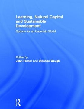 portada learning, natural capital and sustainable development: options for an uncertain world