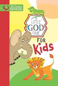 portada A Little God Time for Kids: 365 Daily Devotions