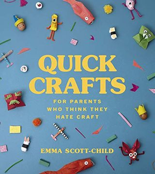portada Quick Crafts for Parents who Think They Hate Craft (en Inglés)