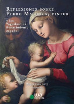 portada Reflexiones Sobre Pedro Machuca, Pintor (in Spanish)