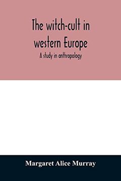 portada The Witch-Cult in Western Europe: A Study in Anthropology 
