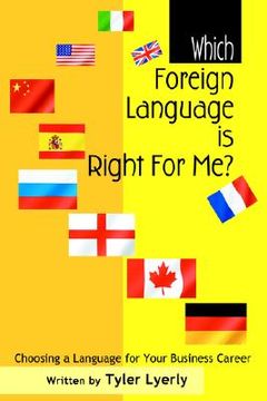 portada which foreign language is right for me?: choosing a language for your business career