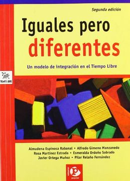 portada Iguales, Pero Diferentes: Un Modelo de Integración el Tiempo Libre (in Spanish)