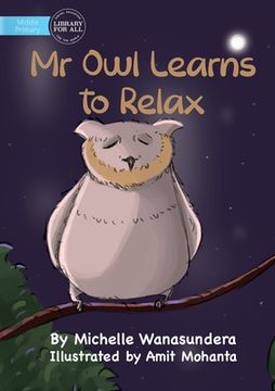 portada Mr Owl Learns to Relax (en Inglés)