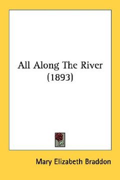 portada all along the river (1893) (en Inglés)