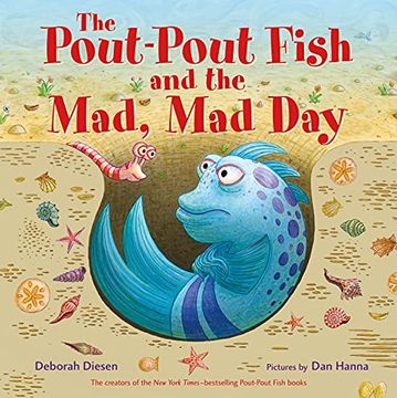 portada The Pout-Pout Fish and the Mad, mad day (Pout-Pout Fish Adventure) (en Inglés)