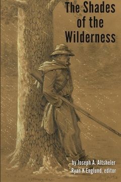 portada The Shades of The Wilderness - Illustrated: A Story of Lee's Great Stand: Volume 7 (the Civil War Series)