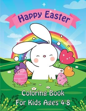 portada Easter Coloring Book: Happy Easter Coloring Book for Kids Ages 4-8 Unique 50 Patterns to Color The Great Big Easter Coloring Book for Toddle (en Inglés)