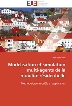 portada Modelisation Et Simulation Multi-Agents de La Mobilite Residentielle