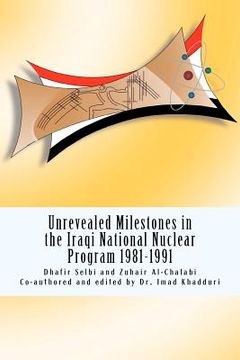 portada unrevealed milestones in the iraqi national nuclear program 1981-1991