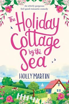 portada The Holiday Cottage by the Sea: Large Print edition (en Inglés)