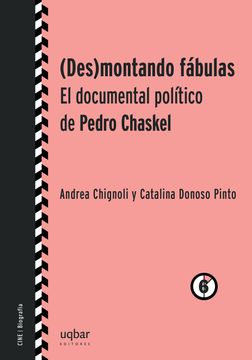 portada (Des)Montando Fabulas: El Documental Politico de Pedro Chaskel