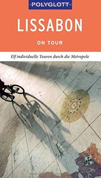 portada Polyglott on Tour Reiseführer Lissabon: Individuelle Touren Durch die Stadt (en Alemán)