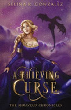 portada A Thieving Curse: 1 (The Miraveld Chronicles) (en Inglés)