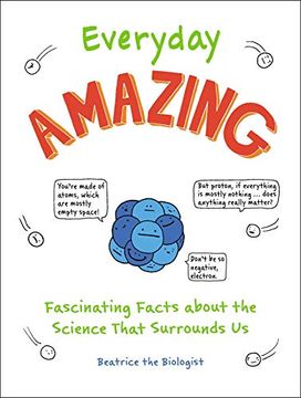 portada Everyday Amazing: Fascinating Facts About the Science That Surrounds us (en Inglés)