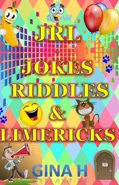 portada JRL - Jokes, Riddles and Limericks: (Silly jokes, riddles and limericks for children of all ages from 6 upwads and for those young at heart adults to.