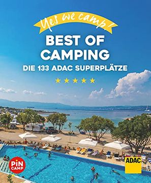portada Yes we Camp! Best of Camping: Die 133 Adac Superplätze (en Alemán)