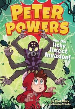 portada Peter Powers and the Itchy Insect Invasion! (in English)