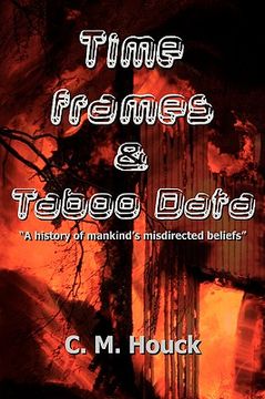 portada time frames and taboo data: a history of mankind's misdirected beliefs