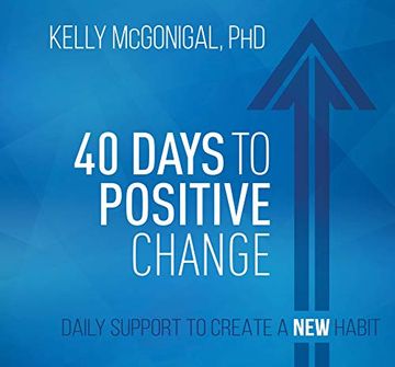 portada 40 Days to Positive Change: Daily Support to Create a new Habit () (en Inglés)