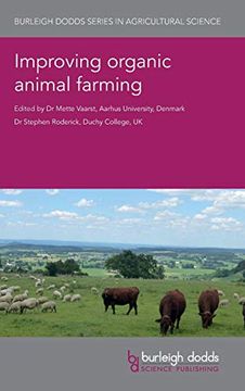 portada Improving Organic Animal Farming (Burleigh Dodds Series in Agricultural Science) (en Inglés)