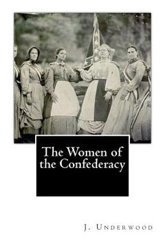 portada The Women of the Confederacy (en Inglés)