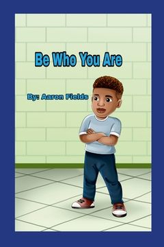 portada Be Who You Are: New Edition (en Inglés)