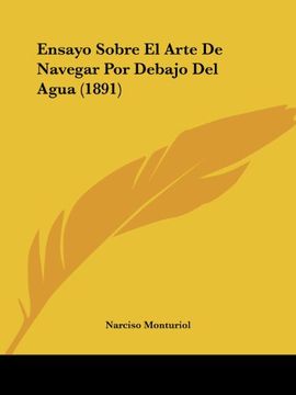 portada Ensayo Sobre el Arte de Navegar por Debajo del Agua (1891) (in Spanish)