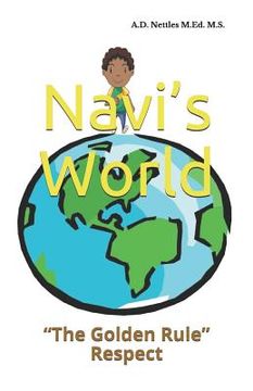 portada Navi's World: "The Golden Rule" Respect (en Inglés)